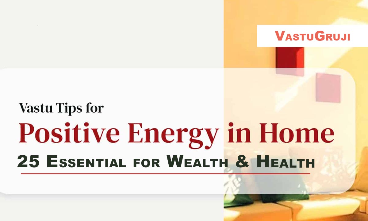 Vastu Shastra tips to make home radiate positive energy